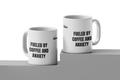 Caneca Fueled by Coffee and Anxiety - HalfSerious