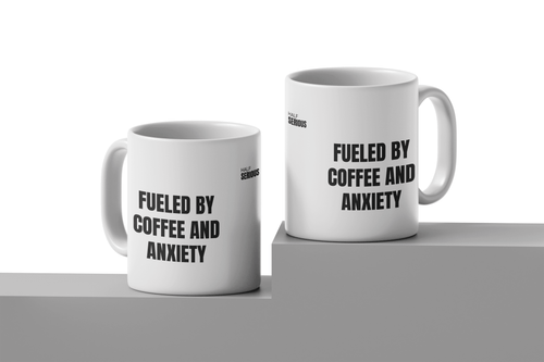 Caneca Fueled by Coffee and Anxiety - HalfSerious
