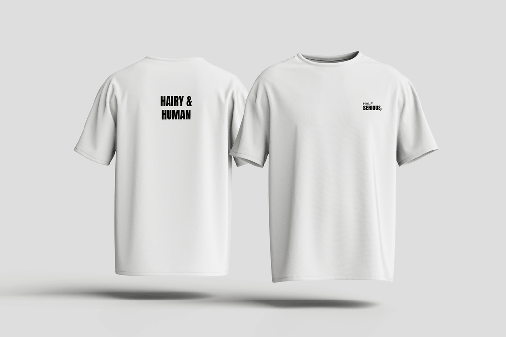 T-Shirt Hairy & Human - HalfSerious