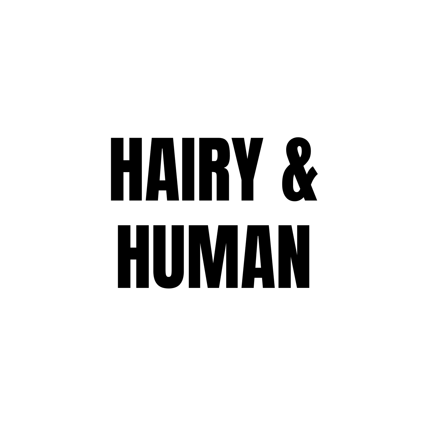 T-Shirt Hairy & Human - HalfSerious