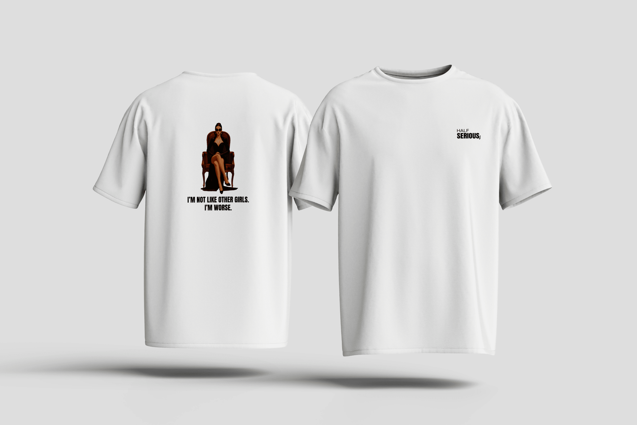 T-Shirt I'm Worse - HalfSerious