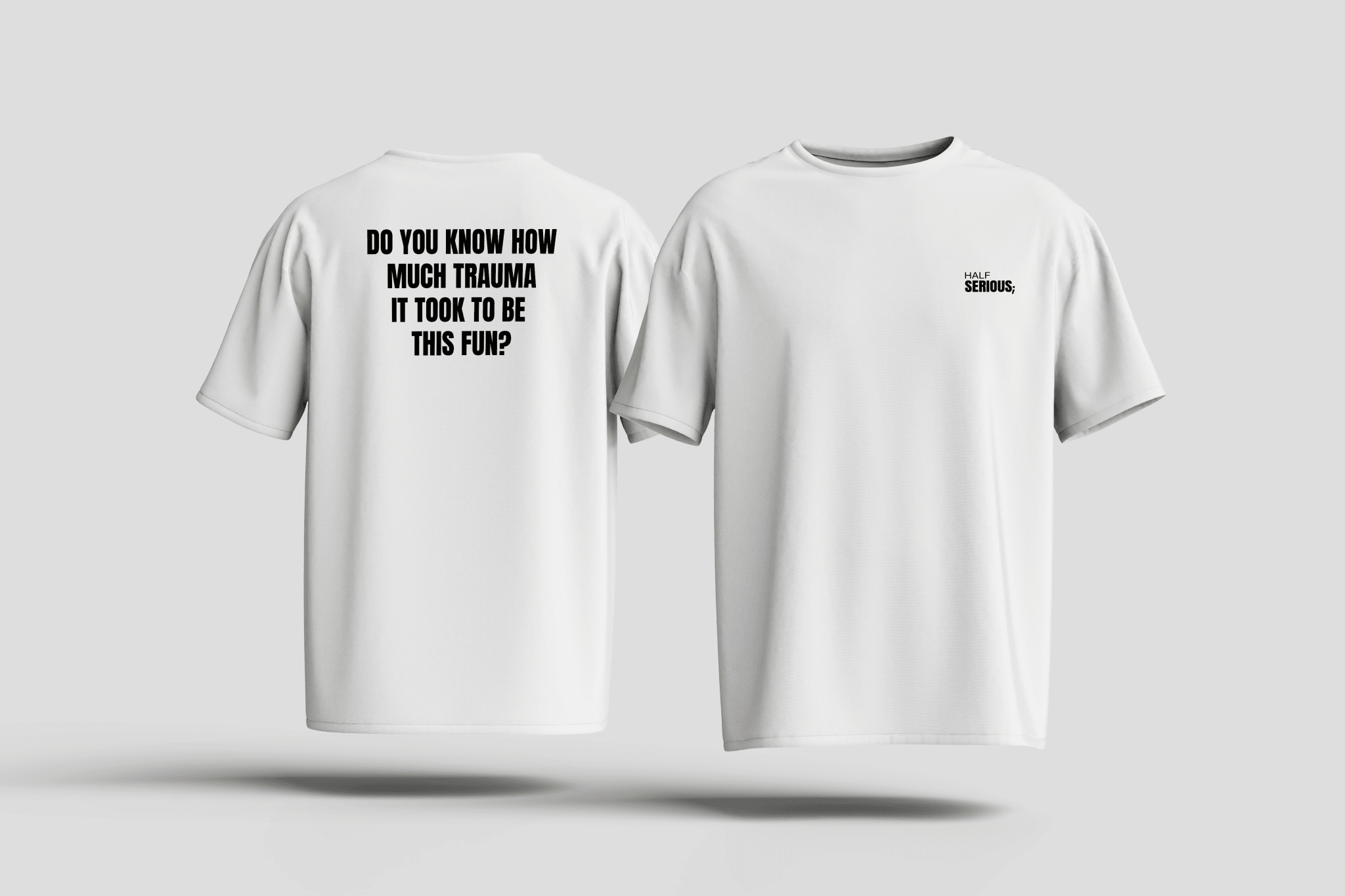 T-Shirt My Trauma - HalfSerious