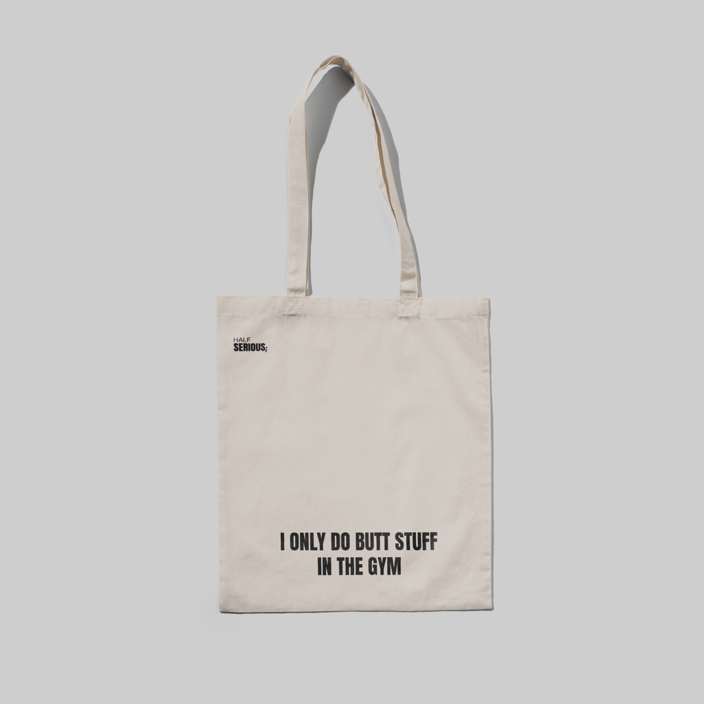 Totebag Butt Stuff - HalfSerious