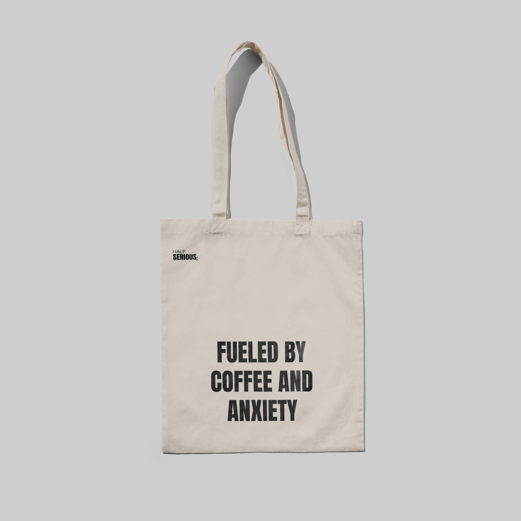 Totebag Coffee and Anxiety - HalfSerious